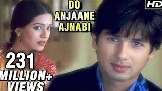 Do Anjaane Ajnabi - Vivah - Shahid Kapoor, Amrita Rao - Old Hindi Romantic Songs