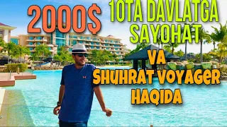 Shuhrat Voyager qaerdan pul topadi va  2000 dollarga 10 davlatga sayohat саёхат