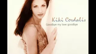 Kiki Cordalis   Goodbye My Love Goodbye