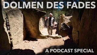 Amazing Neolithic Tomb in S. France | A special podcast recording