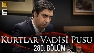 Kurtlar Vadisi Pusu 280. Bölüm