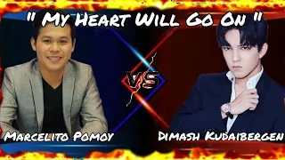 Marcelito Pomoy VS Dimash Kudaibergen " My Heart Will Go On" Music Battle