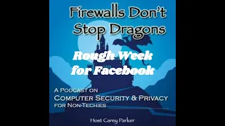 Ep242: Rough Week for Facebook