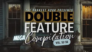 8+ Hours of TRUE Scary Stories | Double Feature MEGA Compilation ft. ghosts, cryptids, demons & more