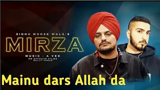 Mirza | Sidhu Moosewala | Mainu dars Allah da oseh veley ho jana | Sidhu Moosewala New Punjabi song