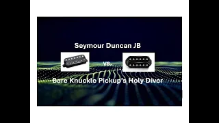 Seymour Duncan JB vs Bare Knuckle Pickup Holy Diver Guitar Pickups