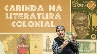 CABINDA NA LITERATURA COLONIAL - ALBERTO OLIVEIRA PINTO - LEMBRA-TE, ANGOLA Ep. 53