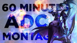 60 MINUTES WITH ADC MONTAGE!! (150+ ADC Plays)