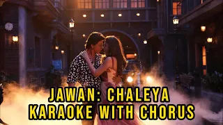 Jawan: Chaleya karaoke | Shah Rukh Khan | Nayanthara | Atlee | Anirudh | Arijit S, Shilpa R | Kumaar