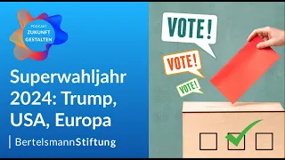 #35 Superwahljahr 2024: Trump, die USA und Europa