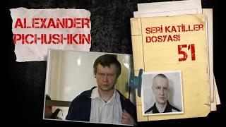 SATRANÇ TAHTASI KATİLİ - ALEXANDER PICHUSHKIN I Seri Katiller Dosyası 51. Bölüm