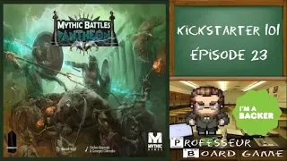 Kickstarter 101 (EP23) Mythic Battles Pantheon - Règles et critique