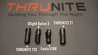 The Best EDC Flashlight Comparison: THRUNITE T1S vs Olight Baton 3 vs Fenix E18R vs ThruNite T1