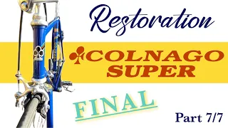 Colnago Super Restoration - It’s FINALLY Complete