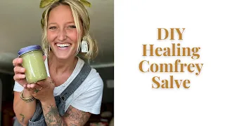 DIY Healing Comfrey Salve | How To Recipe