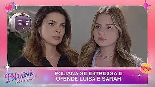 Poliana se estressa e ofende Luísa e Sarah | Poliana Moça