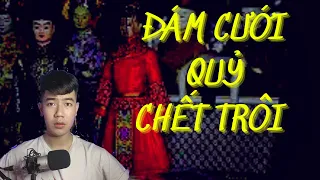 CHUYỆN MA CHÚ 3 DUY | TẬP 51: ĐÁM CƯỚI QUỶ CHẾT TRÔI