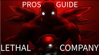 PROS GUIDE TO LETHAL COMPANY