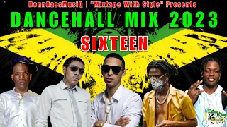 Dancehall Mix June 2023: SIXTEEN - Rvssian, Vybz Kartel, Masicka, Prince Swanny & More