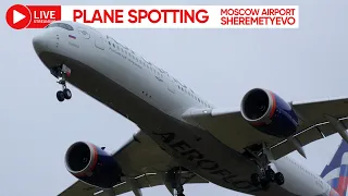 🔴 LIVE  Moscow Sheremetyevo Airport Plane Spotting - SVO/UUEE