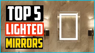 Top 5 Best Lighted Mirrors for Bathrooms in 2024 Reviews  Buyer’s Guide