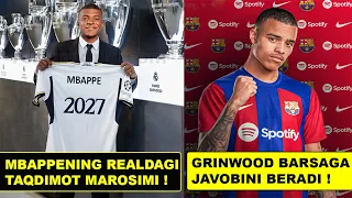 MBAPPENING REALDAGI TAQDIMOT MAROSIMI, GRINWOOD BARSAGA JAVOBI, GVARDIOLA YANGI JANOANI BOSHQARADI