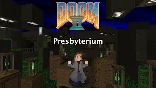 Doom: Old Still Life - MAP11: Presbyterium [Blind]