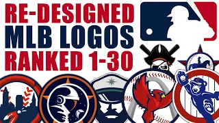 Re-Designed MLB Logos Ranked 1-30! (Designs by Jason)