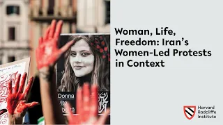 Woman, Life, Freedom: Iran’s Women-Led Protests in Context