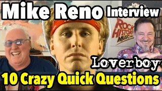 10 Quick Questions with Mike Reno of Loverboy -  Interview