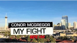 My Fight at UFC 194: Conor McGregor