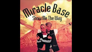 Miracle Base - Show Me The Way (Extended Mix) (1997) 🔊🔊🔊