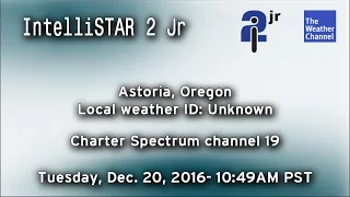 TWC IntelliSTAR 2 Jr- Astoria, OR- Dec. 20, 2016- 10:49AM PST (Jeanne Ricks - "Simple Pleasure")