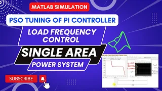 PSO PI controller|PSO Tuning of PI controller in single area Load frequency control