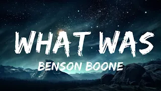 Benson Boone - What Was (Lyrics)  | 1 Hour TikTok Mashup