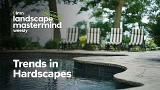 ​Trends in Hardscapes and How to Turn Them Into Sales Opportunities