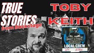 True Stories from Backstage 005 - TOBY KEITH