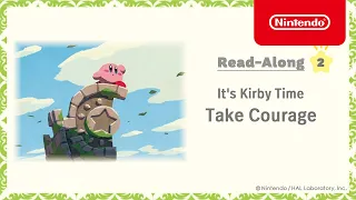 It's Kirby Time - Read-Along #2: Take Courage - Nintendo