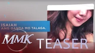 June 23, 2018 | MMK Teaser