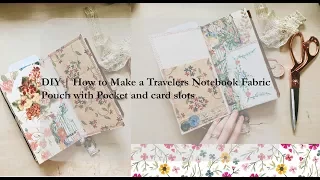 DIY | Fabric Travelers Notebook Pocket with card slots