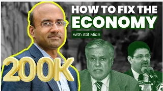 Pakistan's core Economic Challenges - Atif Mian - Leading Economist - #TPE 204