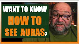 Want to Know HOW TO SEE AURAS?