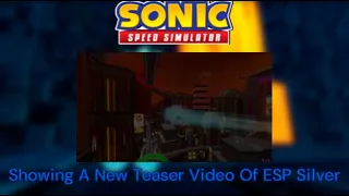Showing A New Teaser Video Of ESP Silver | Sonic Speed Simulator