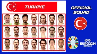TURKIYE OFFICIAL SQUAD EURO 2024 - UEFA EURO 2024 GERMANY
