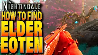 Nightingale - Find Elder Eoten Heart Quick & Easy - Main Quest Guide