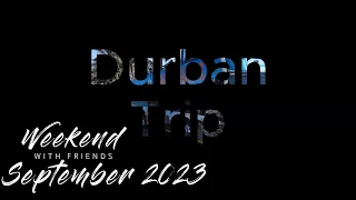 TRAVEL VLOG #01: Couples Road Trip to Durban