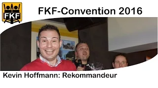 FKF-Convention 2016 - Kevin Hoffmann: Rekommandeur