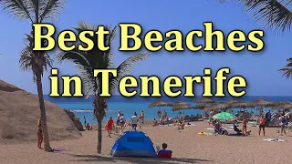 TOP 10 BEST BEACHES IN TENERIFE