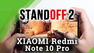 Test Standoff 2 on XIAOMI Redmi Note 10 Pro – FPS / Drops / Crashes Checkup