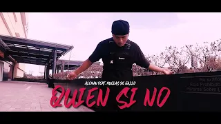 Edgar Hernández / Quien Si No - Alemán feat. Muelas de Gallo